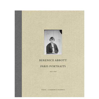 【现货】贝伦尼斯·阿博特：巴黎肖像1925–1930 Berenice Abbott: Paris Portraits 1925–1930 原版英文摄影肖像