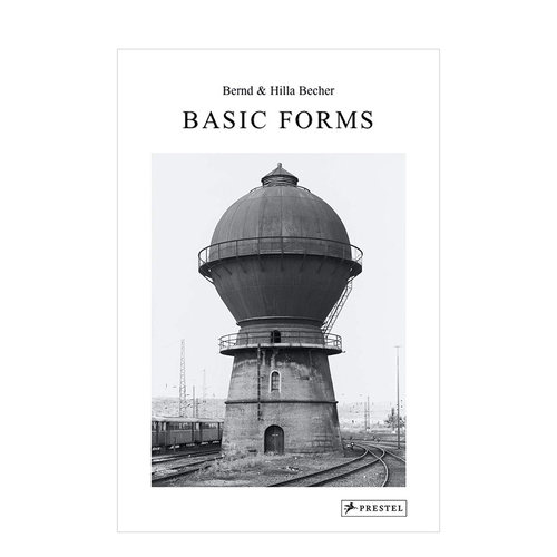 【预售】Bernd & Hilla Becher:Basic Forms 贝恩德与希拉 贝歇尔：基本模式 工业建筑黑白摄影集 英文原版图书籍进口正版 摄影集