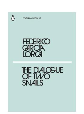 【预售】【企鹅摩登】两只蜗牛的对话 【Penguin Modern】The Dialogue of Two Snails 英文进口原版文学小说Lorca  Federico Gar