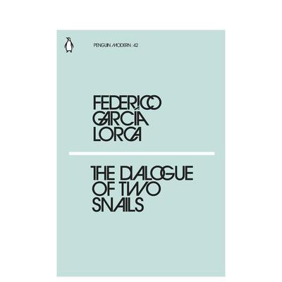 【预售】【企鹅摩登】两只蜗牛的对话 【Penguin Modern】The Dialogue of Two Snails 英文进口原版文学小说Lorca  Federico Gar