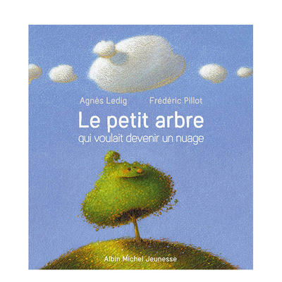 【现货】法文原版 想变成云的小树 Le petit arbre qui voulait devenir un nuage 法文漫画 正版进口图书画册