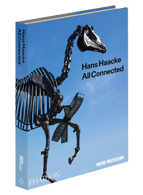 【现货】汉斯·哈克:互相关联 Hans Haacke: all Connected 英文进口原版艺术画册画集Phaidon Press外文图书