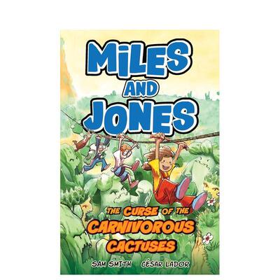 【预售】Miles and Jones迈尔斯与琼斯3食肉仙人掌的诅咒The Curse of the Carnivorous Cactuses 英文进口原版儿童漫画图书Sam S