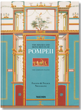 【现货】TASCHEN出版Fausto & Felice Niccolini. Houses and monuments of Pompeii 庞贝古城的房屋和纪念碑英文原版图书进口