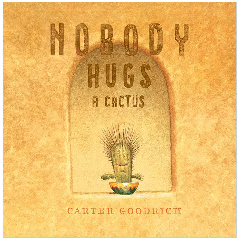 仙人掌 英文原版图书籍进口正版 儿童艺术绘本 carter goodrich 插画