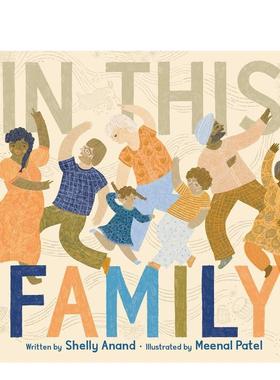 【预售】这个家In This Family英文进口原版儿童绘本图书6-9岁 自我认知/情绪管理Shelly Anand  Meenal Patel