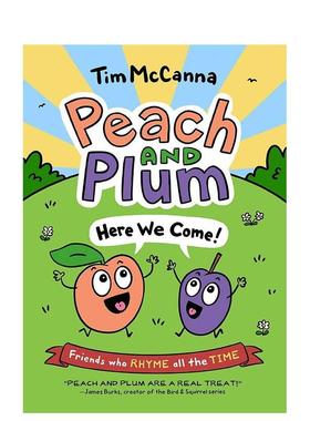 【预售】桃子李子：我们来了！Peach and Plum: Here We Come!英文进口原版儿童漫画图书3-6岁Tim McCanna