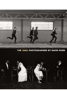 【预售】20 世纪 60 年代 大卫·胡恩拍摄 The 1960s Photographed by David Hurn 英文进口原版摄影作品集Hurn  David ; Nourman