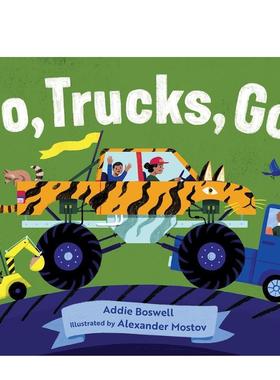 【预售】卡车,走吧!Go, Trucks, Go! 英文进口原版儿童绘本图书3-6岁Boswell  Addie