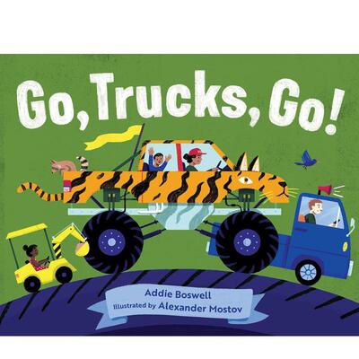 【预售】卡车,走吧!Go, Trucks, Go! 英文进口原版儿童绘本图书3-6岁Boswell  Addie
