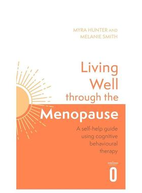 【预售】更年期的美好生活：认知行为指南 Living Well Through The Menopause 英文进口原版社会科学图书