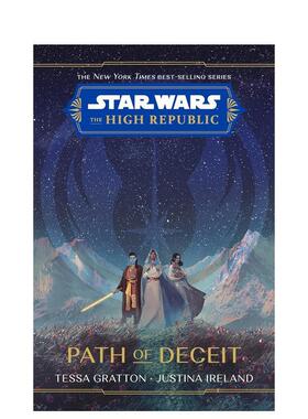 【预售】星球大战:至高共和国的欺骗之路 Star Wars: The High Republic Path of Deceit 英文进口原版 高等共和国 迪士尼出版