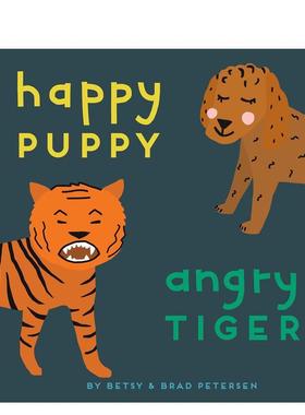 【现货】快乐的小狗 愤怒的老虎Happy Puppy, Angry Tiger英文进口原版儿童绘本图书3-6岁 自我认知/情绪管理Brad Petersen  Bets