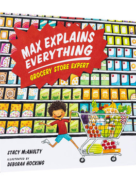 【现货】Max Explains Everything: Grocery Store Expert，马克斯解释一切：书籍进口正版 Mcanulty, Stacy 儿童故事绘本