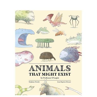 【现货】可能存在的动物Animals That Might Exist by Professor O’Logist英文进口原版章节书儿童图书籍Jean-Baptiste Drouot
