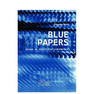 【预售】蓝皮书：数字化建筑研究，Blue Papers: Researches on Digitational architecture，英文进口原版建筑设计图书Giuseppe