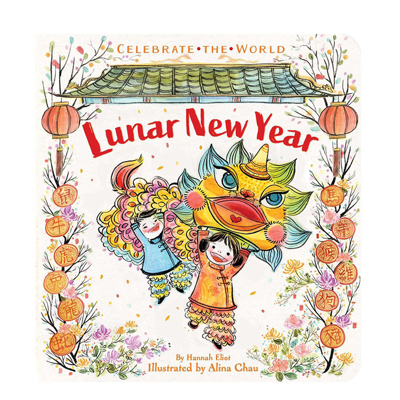 农历新年 Lunar New Year (Celebrate the World)  中国春节新年习俗文化（单册可拍） 过年 英文原版图书 儿童绘本 Hannah Eliot