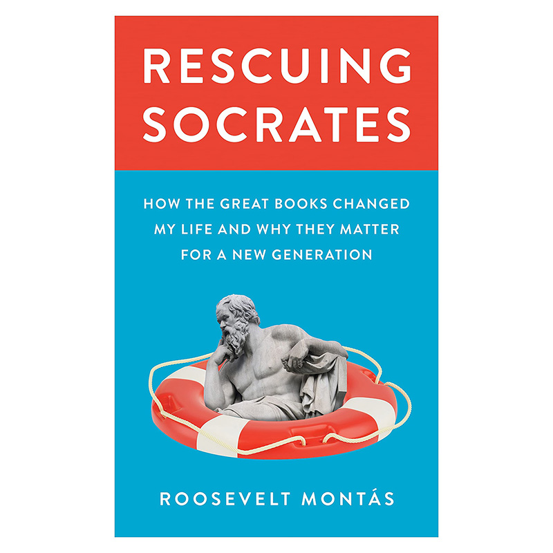 【预售】【翰德图书】Rescuing Socrates 拯救苏格拉底 英文原版图书籍进口正版 Roosevelt Montás 社会科学 书籍/杂志/报纸 科学技术类原版书 原图主图