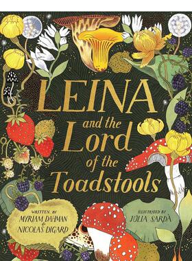 【预售】莱娜与蟾蜍王Leina and the Lord of the Toadstools【西班牙插画师Júlia Sardà】英文儿童图书籍进口原版Orchard Book