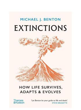 【预售】灭绝：生命如何生存、适应与进化 Extinctions How Life Survives， Adapts And Evolves 英文进口原版社会科学图书Micha