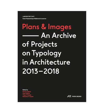 【预售】平面图与图像：2013-2018 年建筑类型学项目档案  Plans and Images  英文进口原版建筑设计图书Martin Frohlich|Anja Fr