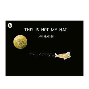【预售】【Jon Klassen】This is Not My Hat这不是我的帽子 英文进口原版儿童绘本图书 Jon Klassen