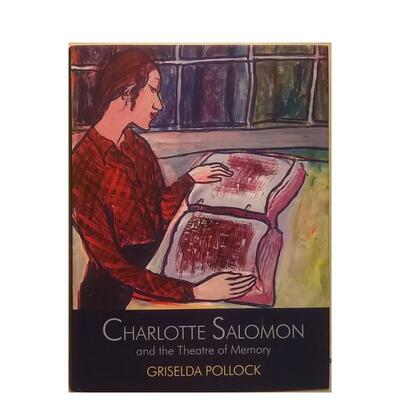 【预售】Charlotte Salomon and the Theatre of Memory夏洛特所罗门和记忆剧场 英文进口原版版艺术画册画集外文图书 Griselda P