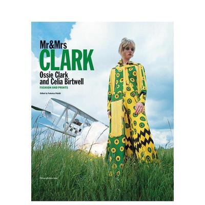 【现货】Mr & Mrs Clark: Ossie Clark and Celia Birtwell. Fashion and print 1965–1974，Clark夫妇： Poletti 时尚设计师/品