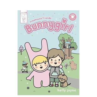 树屋朋友Bunnygirl Treehouse Friends英文进口原版 9岁Holly 兔子女孩 儿童漫画图书6 Jayne 预售