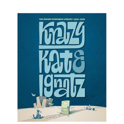 【预售】乔治-赫里曼图书馆：克拉兹与伊格纳茨 1928-1930The George Herriman Library: Krazy & Ignatz 1928-1930英文进口原版文