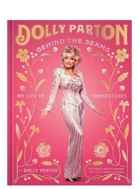 【现货】时装背后：我闪闪发光的生活（英版） 美国乡村音乐教母Dolly Parton Behind the Seams 原版进口英文时尚图书Dolly Part