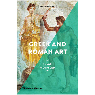 Essentials 希腊和罗马艺术 Roman Art 图书籍进口正版 英文原版 艺术入门 Greek 现货 Susan 古典艺术 Woodford