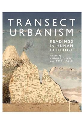 【预售】横断面城市化：人类生态学读本 Transect Urbanism 英文进口原版城市规划设计图书Andrés Duany Brian Falk Sandy Sorli