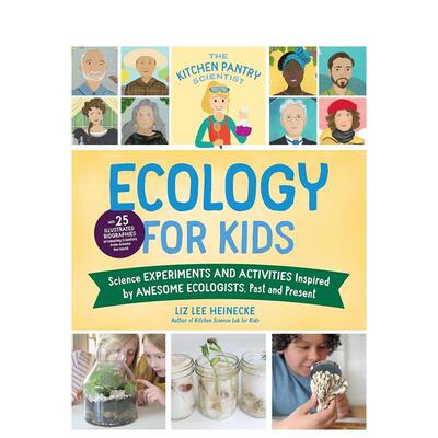 【现货】茶水间的科学家：儿童生态学 The Kitchen Pantry Scientist Ecology for Kids 进口原版英文图书青少年读物9岁-12岁Liz
