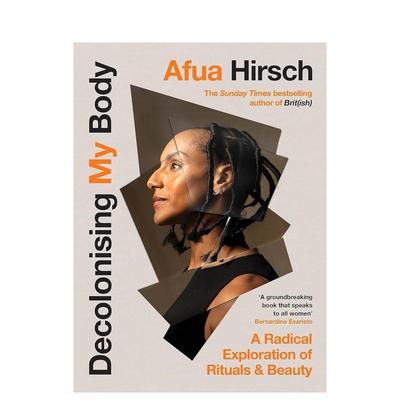 【预售】去殖民化我的身体：对仪式和美的彻底探索 Decolonising My Body: A radical exploration of...英文进口原版社会科学图书