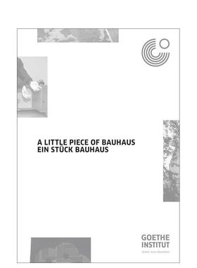 【预售】包豪斯的点滴 a Little Piece of Bauhaus 英文进口原版设计图书Goethe-Institut Chicago Friends of Goethe Chicago