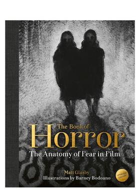 【预售】恐怖之书：电影中的恐惧解剖（更新版） The Book of Horror 英文进口原版生活图书Matt Glasby; Barney Bodoano