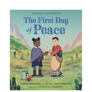 和平 Day First Peace英文进口原版 Soetoro Tatiana Maya 第一天The Shuster 图书儿童绘本Todd 6岁 Gardel3 预售