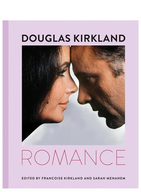 【预售】道格拉斯·柯克兰：浪漫叙事 Douglas Kirkland: Romance 英文进口原版摄影作品集Douglas Kirkland, Fran?oise Kirkland