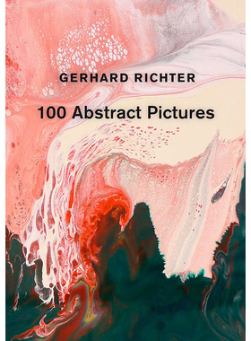 【现货】Gerhard Richter: 100 Abstract Pictures，格哈德.里希特: 100幅抽象作品 英文原版图书籍进口正版 Gerhard Richter 艺术