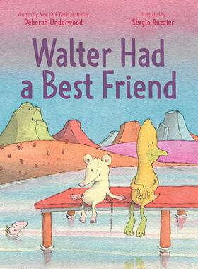 【预售】沃尔特有个好朋友Walter Had a Best Friend英文进口原版儿童绘本图书3-6岁 人际关系Deborah Underwood  Sergio Ruzzier