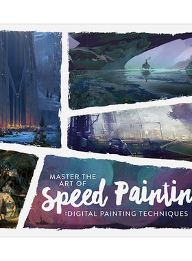 【现货】掌握速度绘画艺术:数字绘画技巧Master the Art of Speed Painting英文进口原版艺术画册画集外文图书3dtotal Publishing