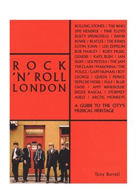 【预售】摇滚伦敦Rock n Roll London 英文进口原版音乐图书Tony Barrell外文