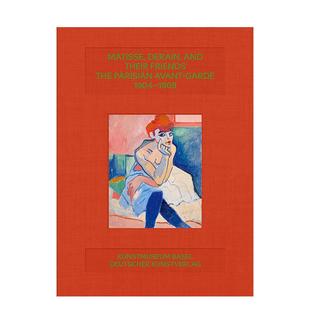 their 艺术画册画集外文图 德兰和他们 Matisse Derain 1904–1908 马蒂斯 朋友：巴黎先锋派 Friends英文进口原版 and 现货