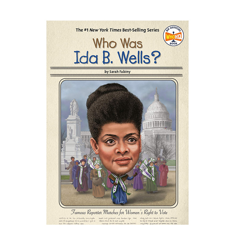 【现货】艾达·贝尔·韦尔斯是谁? Who Was Ida B. Wells? 英文原版图书籍进口正版 Sarah Fabiny Who HQ
