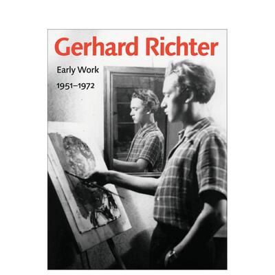 【预售】Gerhard Richter - Early Work 1951-1972格哈德·里希特早期作品:1951-1972 英文进口艺术画册画集正版图书籍 Christine