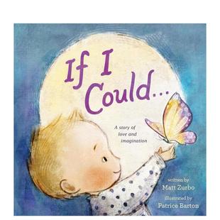 Zurbo Barton外文正版 英文进口原版 Could 如果我可以...... Patrice 儿童绘本图书Matt 现货