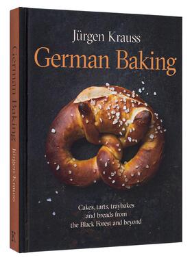 【现货】德式烘焙 German Baking 英文进口原版餐饮美食图书Jürgen Krauss