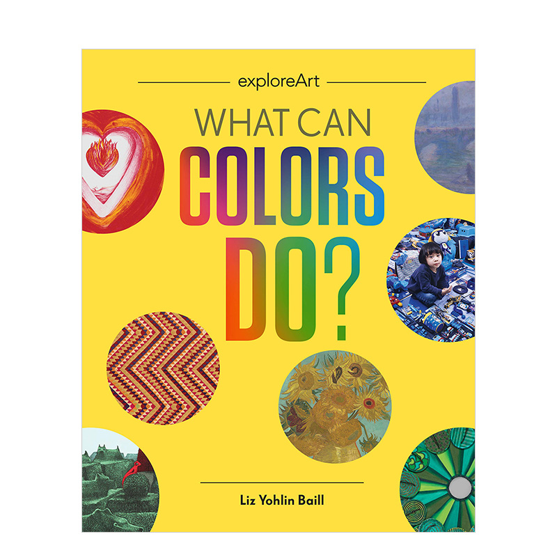 【现货】【exploreArt】What Can Colors Do?，【艺术探索】颜色能做什么？ 英文原版图书籍进口正版 儿童艺术启蒙绘本