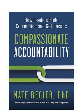 【预售】富有同情心的责任 Compassionate Accountability 英文进口原版商业行销图书Regier  Nate Phd
